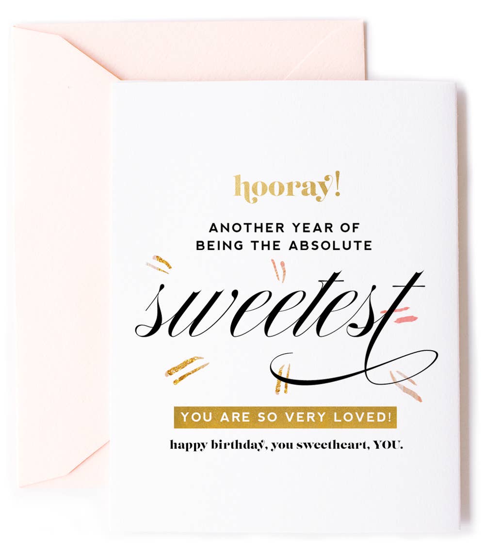 Another Year Sweetest - Inspirational Birthday Greeting Card